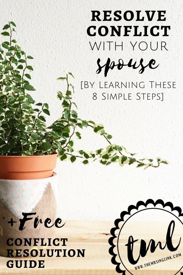 How To Resolve Conflict With Your Spouse [Through 8 Simple Steps] | How to properly communicate with your spouse in order to improve conflict resolution | When fighting with your significant other, the first priority is resolution | When arguing with your partner is ruining your relationship | Maintain a healthy relationship through conflict resolution | #healthyrelationships #datingtips #marriageadvice | theMRSingLink