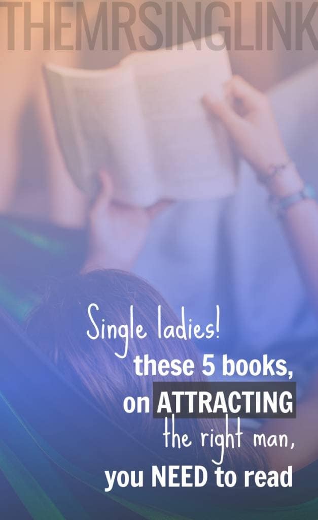 5 Essential Books On Dating + Attracting The Right Man | The best books for single women on dating, through self-help, self-love and empowerment when it comes to finding true love and the man of their dreams. #datingbooks #datinghelp | theMRSingLink