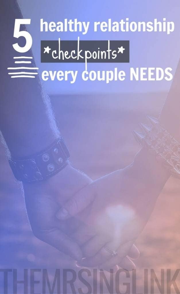 5 Healthy Relationship Checkpoints Every Couple Needs | Relationship happiness is important, though it isn't always conveyed when off balance. Checkpoints help couples be more intentional about the quality of their relationship and in what areas need to be improved. Progression is both natural AND intentional, so if the relationship is important to you, why not implement both? #relationshipgoals #relationshipadvice #healthyrelationships | theMRSingLink