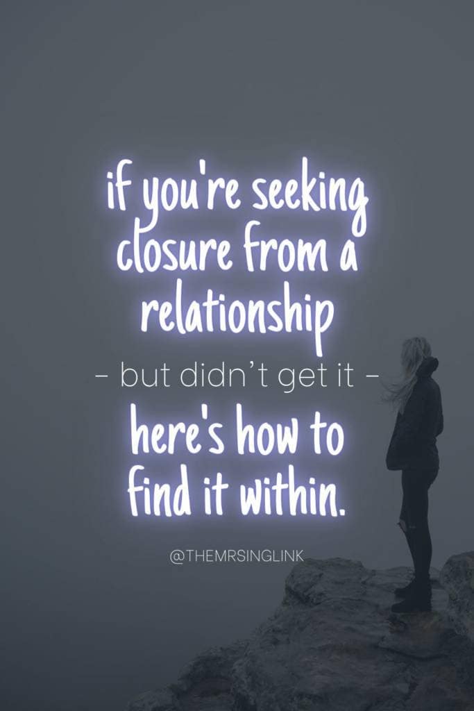 How to find closure from a past relationship and move on | If you didn't get closure from a relationship, here are ways you can give it to yourself after a breakup | #breakup #relationships #datingtips | theMRSingLink