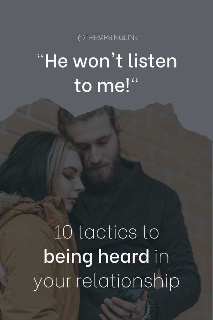 He Won't Listen To Me - 10 Tactics To Being Heard In Your Relationship | Relationship Advice | Marriage Advice | Communication in marriage | Dating Advice | Ways to get your spouse to listen | Difficulties in marriage and relationships | Listening in marriage and relationships | #marriageadvice #marriage #communication #relationships | theMRSingLink