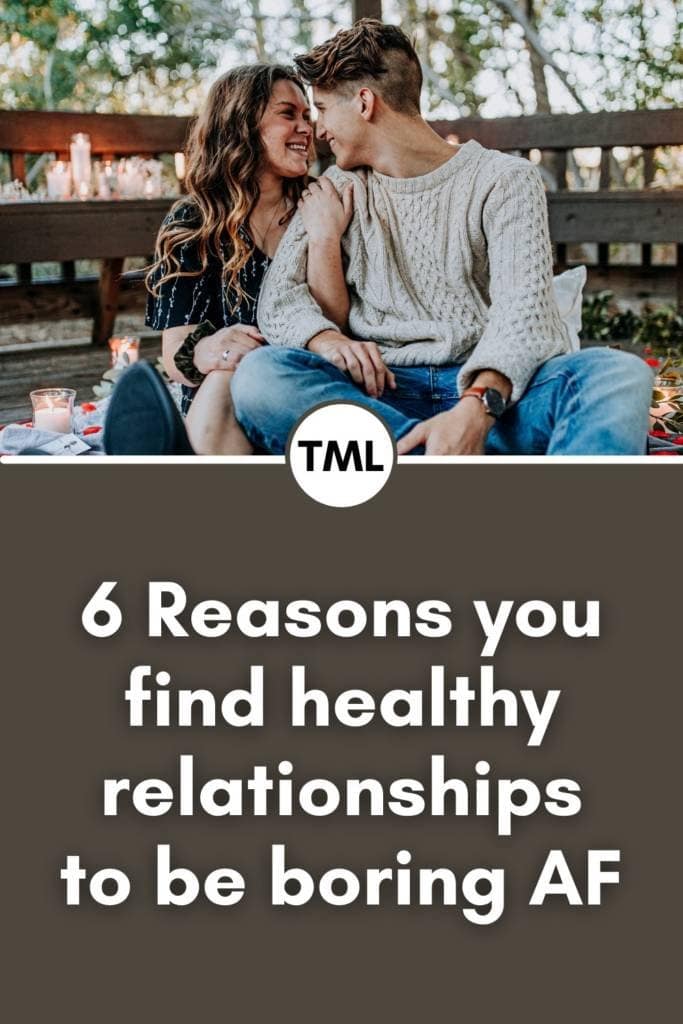 Wake up! Healthy relationships are not boring, that's peace | 6 reasons you find healthy relationships to be boring AF | Toxic relationships recovery | Healthy dating habits | theMRSingLink