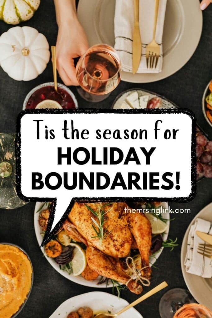 Tis the season for Holiday boundaries (that you shouldn't feel guilty about)