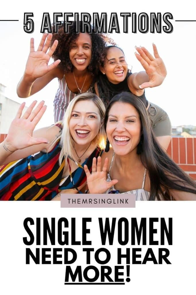 5 Affirmations Single Women Need To Hear MORE | You know what I noticed? The number of articles out there that cater to single women...looking for a relationship. From tips to feeling less lonely to the things every single woman doesn't want to hear. The list goes on and on and on.