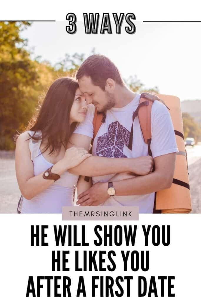 3 Signs he is interested in you after a first date | The key word here is *after* the first date. That means you've said your good-byes and parted ways. And if he likes you there are certainly ways he will SHOW you | theMRSingLink LLC