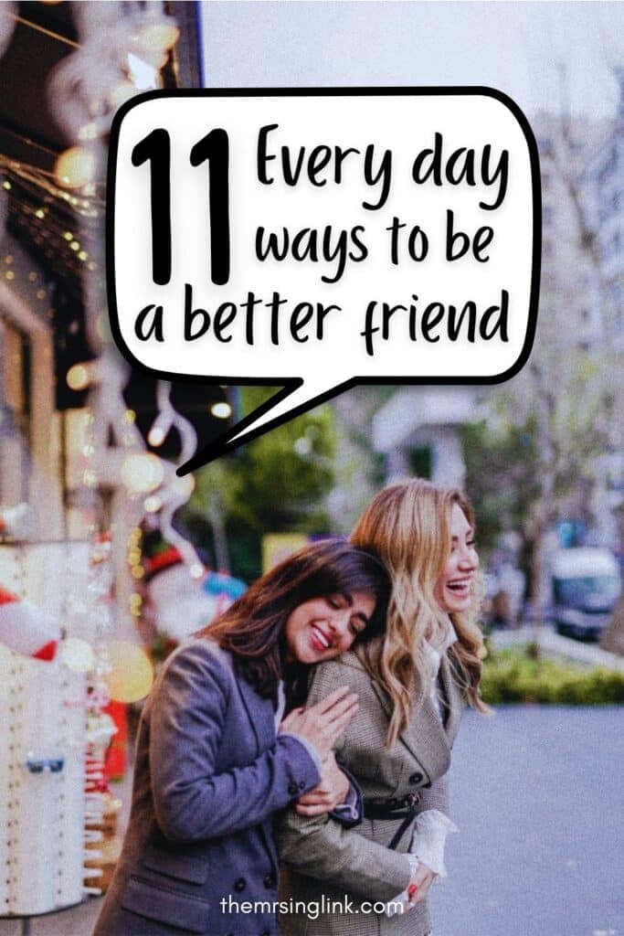 11 Every day ways to be a better friend | I think this applies to literally everyone because we can all take a step back and a step up now and then. There are every day ways to be a better friend, and these are the things that are often neglected and forgotten yet carry a big weight of significance! #friendship #friends #friendshipadvice