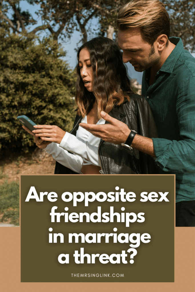 Are opposite sex friendships in marriage a threat?