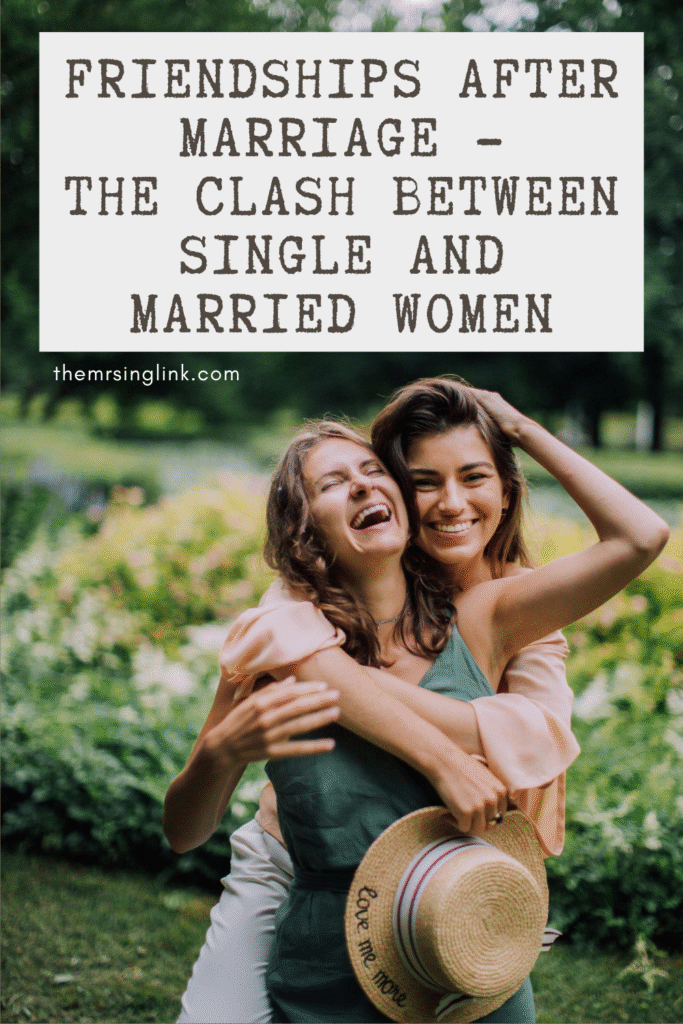 Friendships after marriage - the clash between single and married women