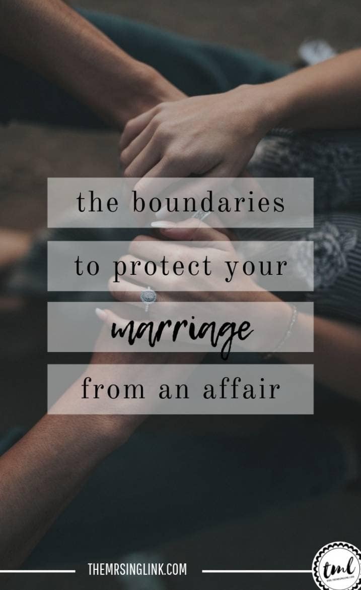 Boundaries To Protect Your Marriage From An Affair | Cheating doesn't start with sex, or the bedroom, but with intention by jeopardizing the integrity of marriage | Ways to avoid having an affair, and to ensure that the risk of cheating never comes between you and your spouse | Cheating is a choice - fidelity is also a choice | Why you must intentionally do right by your spouse (not by your feelings) in order to uphold loyalty and faithfulness in marriage | #marriage #affair | theMRSingLink